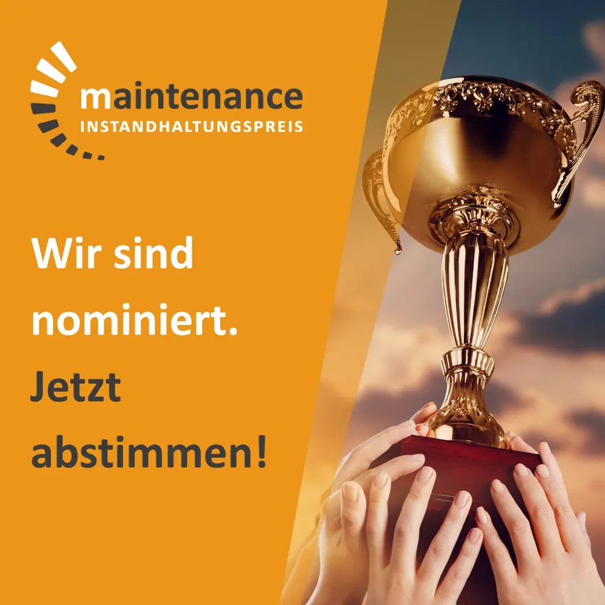 Motiv des Veranstalters: Schriftzug maintenance Instandhaltungspreis neben einem Pokal, dazu der Satz „Wir sind nominiert. Jetzt abstimmen!“